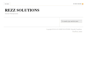 rezzsolutions.com: REZZ SOLUTIONS — Internet Entrepreneur
Internet Entrepreneur