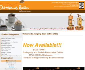 jumpingbean.ca: Jumping Bean Coffee Company (JBC)
Jumping Bean Coffee (JBC) is a coffee roaster that offers the best blends and richest single origin coffees available. In addition to our coffees we carry a full line of Italian Olive Oil, Balsamic Vinegar, and premium Food products.