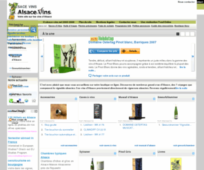 alsace-vins.com: Alsace vins - La boutique des vins d'Alsace
. Cette boutique reference une selection de produits tries par categories:Accessoires, Caves à vins, Muscat d'Alsace, Gewurtztraminer, Sylvaner, Pinot Gris, Livres, Pinot Blanc, Pinot Noir, 