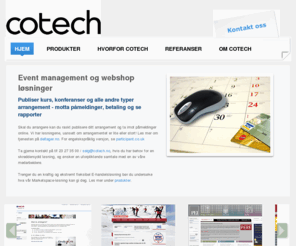 cotech.no: Cotech - Event management og webshop løsninger
Cotech - løsninger for Event Managemenet og Webshop 