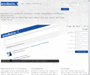 enrolled.in: Enrolled.in - The Social Academic Network
Enrolled.in is a social academic network for higher-education students and faculty to foster discussions and learning both in and out of the classroom.