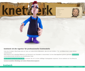 knetwerk.net: knetwerk by Silke Bunde ~ Agentur für professionelle Knetmodelle
knetwerk ist die professionelle Agentur für Knetmodelle und Knete aus Düsseldorf, gegründet von Silke Bunde.