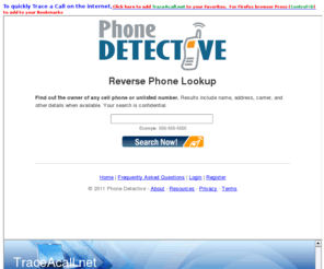 traceacall.net: Trace A call - Caller ID - Reverse Lookup
Trace a Call Reverse Lookup Caller ID