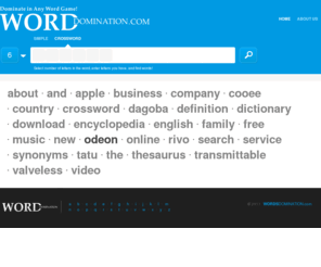 wordsdomination.com: Word Domination.com : Crossword Answers
Dominate in Any Word Game! Crossword Answers, Crossword Dictionary, Crossword Help.