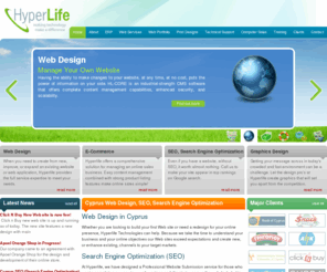 hyperlife.com.cy: Cyprus Web Design, SEO Search Engine Optimization, Print Designs, ERP - Hyperlife Technologies Ltd.
Cyprus web, graphic and print designs, pc and notebook sales and support, computer training