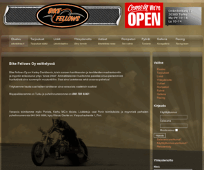 mmcparts.com: Bike Fellows Oy esittelyssä
Bikefellows on Turkulainen yritys, joka on erikoistunut Harley-Davidsonin osien ja tarvikkeiden maahantuontiin. Hoidamme ammattitaidolla Harley-Davidosnin huolto -ja korjaustyöt.