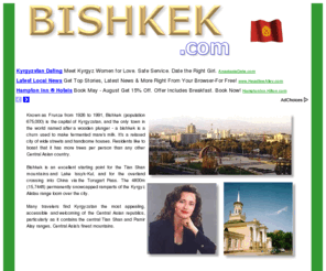 bishkek.com: Bishkek.com: Hotels - Map - History - Kyrgyzstan
Greetings from Bishkek, Kyrgyzstan! Guide to Bishkek hotels, Bishkek history, maps of Bishkek and more.