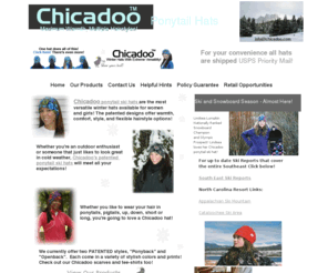 chicadoo.com: ponytail hats
Ponytail ski hats are the most versatile winter hats avaliable to women! The patented designs offer warmth, comfort, style and felxible hairstyle options.