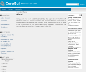 coregui.com: Windows Core Server GUI
When you can't click you learn the command line. CoreGUI.com explains commands used to configure Windows Core Server