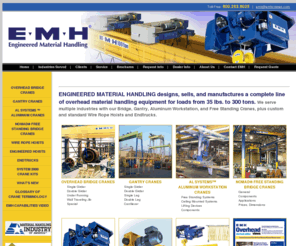 emhcranes.com: Cranes, Hoists and Endtrucks: Engineered Material Handling - Valley City OH
EMH designs, sells, and manufactures a complete line of overhead material handling equipment. We serve multiple industries with our Bridge, Gantry, Aluminum Workstation, and Free Standing Cranes, Hoists and Endtrucks.