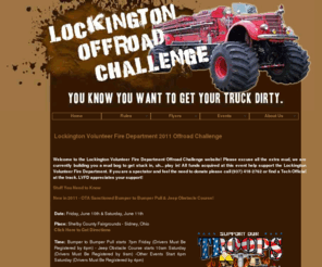 lvfdoffroad.com: Lockington Offroad Challenge - Shelby County Fairgrounds
Lockington Volunteer Fire Department's Offroad Challenge for June 13 & 14th, 2008! Join the fun for various competitions for bragging rights and various prizes!