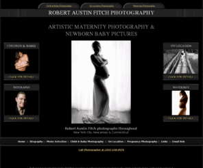 robfitch.com: Professional pregnancy photography, artistic maternity photos & pregnancy pictures in New York City, NYC, New Jersey, NJ, CT. Professional newborn baby photography.
Professional maternity photography, artistic pregnancy photos, maternity pictures & newborn baby pics in New York City, NYC, New Jersey, NJ, CT, NY.  Pregnancy photographers in Westchester, Brooklyn, Long Island, Connecticut, Philadelphia & Washington DC as well.  Professional pregnancy photography, artistic maternity photos & pregnancy pictures outside of the NYC, NJ, CT areas by appointment.  Newborn baby shower gifts for pregnant mom pics & baby photos. Newborn baby pictures, baby photos and newborn portraits in B&W and Sepia tone.