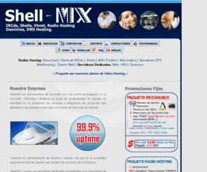 shell-mx.net: Shell-MX Soluciones Integrales - IRCds, Shells, Radio Hosting, DNS Hosting
ircd shell account, ircd shells, ircd shell, ircd hosting, unmetered ircd shell, ircd, ircd provider, unix shell account