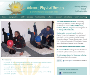 advance-physicaltherapy.com: Advance Physical Therapy - serving Chapel Hill, Durham, Carrboro, Pittsboro, Cary, NC
Advance Physical Therapy is a privately-owned business serving the Triangle areas of North Carolina, including Chapel Hill, Durham, Carrboro, Pittsboro and Cary. We are a certified Postural Restoration Center.