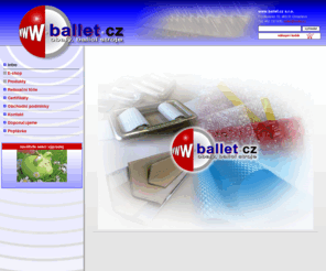 ballet.cz: Obaly, obalový materiál, balící stroje www.ballet.cz s.r.o. Liberec, Chrastava
obalové materiály, balící stroje