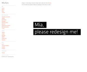 mia-kos.com: Home : Mia Kos/// Visual Design & Communication
