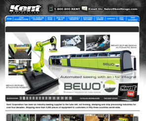 kenttesgo.com: Home
Kent Corporation has been an industry-leading supplier to the tube mill, roll forming, stamping and strip processing industries for over four decades.