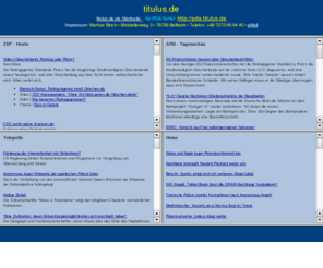 bloch-online.de: titulus.de - NewsPortal
Das News Portal titulus.de, bietet die aktuellsten Nachrichten von ARD und ZDF, Heise und Telepolis in der bersicht. Die neusten Nachrichten, aus verschiedenen Perspektiven und immer aktuell.