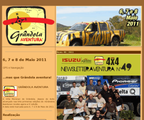 grandolaaventura.com: : : : : : : : : : : GRANDOLAAVENTURA2011 : : : : : : : : : :
navegação; gps; aventura; grandola; 4x4; orientação; turismos; desporto;