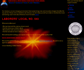 liunalocal543.org: Laborers' Local No. 543
Non Profit Union for the referral, reprensentation and fair treatment of employees. Web site by David Smith..