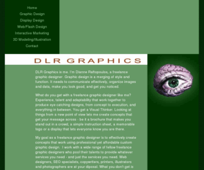 dlr-graphics.com: Freelance Graphic Design by DLR Graphics
Freelance Graphic Designer based in Michigan providing freelance graphic design services for print, web, display and trade show. Some of the services provided are: logos, corporate identieties, brochures, folders, corporate liturature, catalog sheets, sales collateral, magazine and print ads, trade show graphics, 3D illustration and flash animation.