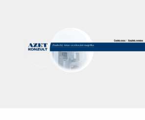 azetkonzult.com: AZET KONZULT - Znalecký ústav oceňování majetku
Nabízíme veškeré typy ocenění majetku - AZET KONZULT