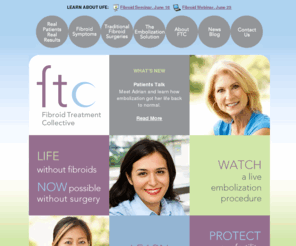 fibroids.com: Treatment for Fibroids - Uterine Fibroid Embolization - Fibroid Treatment Collective
Fibroid Embolization: A safe, cost effective non-surgical treatment for fibroids that protects fertility & relieves enlarged uterus & heavy bleeding.