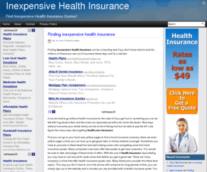inexpensive-healthinsurance.com: INEXPENSIVE HEALTH INSURANCE, FIND INEXPENSIVE HEALTH INSURANCE NOW!
Find inexpensive health insurance now! Inexpensive health insurance Save of to 70% on your health insurance!