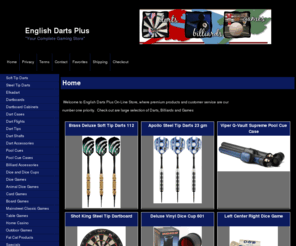 englishdartsplus.com: Welcome to English Darts Plus On-Line Store.Check out our large selection of Darts, Billiards and Games.
   Welcome to English Darts Plus On-Line Store, where premium products andcustomer serviceare our   number one priority. Check out are large selection of Darts, Billiards and Games