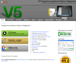 gestionalev5.it: Programma gestione fatture e magazzino V5, Software per la piccola e media azienda e il punto vendita
Il Programma Gestionale fatture e Magazzino V5 è il software ideale per la gestione della piccola e media azienda e il punto vendita, dalla fatturazione al carico e scarico magazzino, scarica la versione completa del programma e provalo gratuitamente.