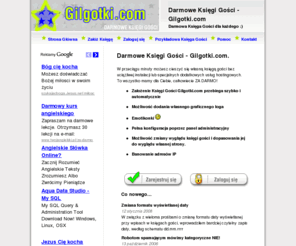 gilgotki.com: DARMOWA KSIĘGA GOŚCI na stronę WWW. Najlepsze Księgi Gości
Księgi Gości na stronę internetową za darmo. Własna księga gości bez konieczności programowania, Założenie Księgi Gości zajmie Ci moment !