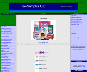 free-samples.org: Free-Samples.Org
All you require to work at home. Create a  home business with providing you with plenty of work from home.    Here you will find home jobs; home businesses; opportunities; internet work; business opportunity; work network; art work; internet home work; online work and much more