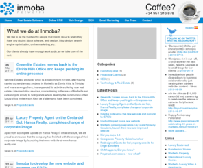 inmoba.net: Real Estate Software, Web Design and SEO on the Costa del Sol
Inmoba develops Real Estate CRM Software, online CRM systems for Real Estate, optimized property portals and websites and helps on search engine optimization for our clients websites.