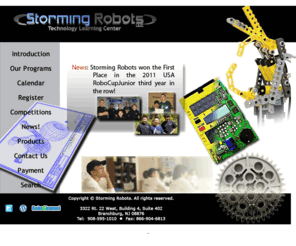 stormingrobots.com: Storming Robots, LLC, Robotics and Engineering for kids
Storming Robots provides Engineering education for kids. Institution fosters science and engineering for pre-college students. You will find challenging roboclub, classes, and annual robotics competitions. 