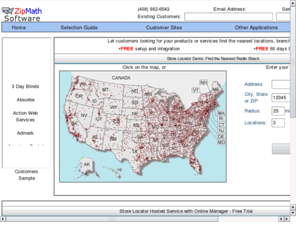 zipmath.com: World Class Store/Dealer Locator Software. Drive customers to your nearest location.
Low Cost Store/Dealer Locator Software. Drive customers to your nearest location. Free trial. Browser-based manager.