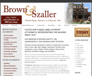 lawandhelp.com: Brown & Szaller : Accident Attorneys in Lakewood, Ohio
Cleveland's west side lawyers specializing in auto accident and collision injuries. Contact us today at 216.228.7200.