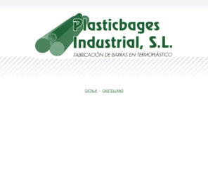 plasticbages.com: Plasticbages empresa dedicada a la transformación de plásticos técnicos en semielaborados Selección de idioma
Bienvenidos a la página web de Plasticbages empresa dedicada a la fabricación de barras y placas de plásticos técnicos termoconformados para usos industriales y mecanización para la fabricación de componentes de plástico técnico termoconformado