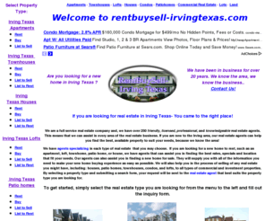 rentbuysell-irvingtexas.com: Real Estate in Irving Texas houses,apartments,townhomes,patiohomes,lofts and condos in Irving Texas - Real Estate in Irving Texas
houses,apartments,townhomes,patiohomes,lofts and condos in Irving Texas - we find apartments,townhomes,patiohomes,lofts and condos for rent and seale in Irving Texas , current rental rates,specials,detailed information,specialized agents