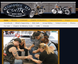 chapter40.org: Chapter 40
Chapter 40 is a Christian Biker ministry based out of Christ United Methodist Church in Myrtle Beach, SC.