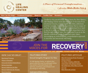 life-healing.com: Trauma Recovery PTSD Treatment and Addiction Recovery Programs - Life Healing Center
Specializes in chemical dependency, obsessive compulsive disorder, codependency, sexual addiction, Dual diagnosis treatment programs, trauma therapy and substance abuse treatment