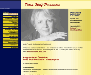 wolf-perraudin.com: Petra Wolf-Perraudin - Opernsngerin, Sngerin, Belcanto, Mezzosopran, Altistin, Oper, Konzert
Petra Wolf-Perraudin - Opernsngerin, Sngerin, Belcanto, Mezzosopran, Altistin, Oper, Konzert