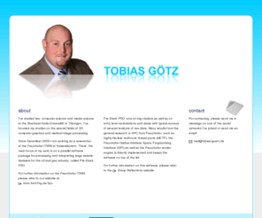 tobias-goetz.com: Dipl.-Inform. Tobias Götz
Dipl.-Inform. Tobias Götz