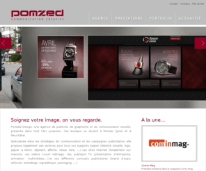 pomzed.net: Pomzed Design # Agence de publicité, communication visuelle et création web
Pomzed Design est une agence de publicité spécialisée dans la communication visuelle et la création de site internet