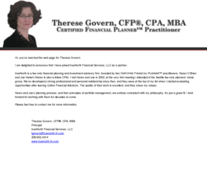 theresegovern.com: Therese Govern, CFP®, CPA, MBA
Therese Govern, CFP®, CPA, MBA Certified Financial Planner™ Practitioner