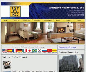 westgaterealtygroup.com: Vinh Nguyen, Broker, Westgate Realty Group | Buy & Sell Real Estate in Arlington, Alexandria, Herndon, Fairfax, Springfield, Reston, Vienna, Dulles district, Falls Church
This site provides real estate listings, real estate homes for sale, tips on buying & selling a home in Arlington, Alexandria, Herndon, Fairfax, Springfield, Reston, Vienna, Dulles district, Falls Church