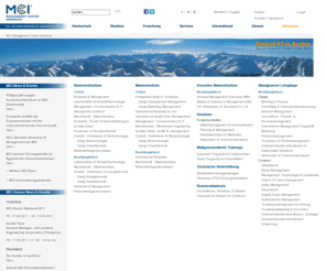 fh-studiengang.net: MCI MANAGEMENT CENTER INNSBRUCK - DIE UNTERNEHMERISCHE HOCHSCHULE®
MCI MANAGEMENT CENTER INNSBRUCK - DIE UNTERNEHMERISCHE HOCHSCHULE® - International ausgerichtete Bachelor- und Masterstudien in den Bereichen Wirtschaft, Technik und Soziales. Fortbildungsangebote für Führungskräfte und Nachwuchsführungskräfte in Wirtschaft, Nonprofitsektor und öffentlicher Verwaltung.