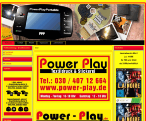 power-play.de: Startseite
Power Play - Videospiele und Textildruck im Märkischen Viertel - Berlin-Reinickendorf - Senftenberger Ring 44 B - 13435 Berlin