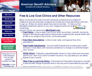 freeclinicinfo.com: Free Clinics & Uninsured Financial Help
Links to free and low cost clinics, Uninsured Help Line, and Government Benefits assistance