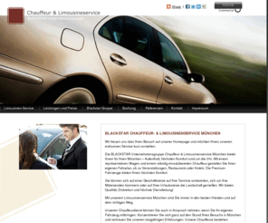 blackstarservice.com: BLACK STAR Unternehmensgruppe |  Chauffeur & Limousinenservice
Unser Limousinenservice macht Ihren Aufenthalt so komfortabel wie möglich. Mit einem repräsentativen Wagen und einem ständig einsatzbereiten Chauffeur gestalten Sie Ihren eigenen Fahrplan, ob zu Veranstaltungen, Restaurants oder Hotels. Die Premium-Fahrzeuge bieten Ihnen höchsten Komfort. Sie können sich auf einer Geschäftsreise auf Ihre Termine vorbereiten oder auf Ihrer Urlaubsreise die Landschaft genießen. Wir bieten Qualität, Diskretion und höchste Dienstleitung ! Steigen Sie ein und lassen Sie sich verwöhnen. ENJOY AND RELAX !!!