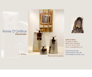 dorefice.com: Annie D'Orfice, Cramiste d'art - Pices uniques en cramique
Annie D'Orfice, cramiste. Cration de pices uniques en grs et procelaine : vases, coupes, flacons, sculptures, tableaux et objets de dcoration.